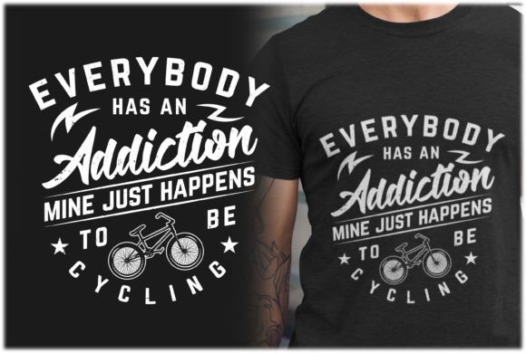 Everybody Has an Addiction Cycling Tees
