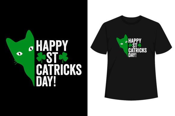 Happy St Catricks Day Graphics for T-Shirt Designs