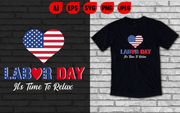 Labor Day It’s Time to Relax T-Shirt Graphics