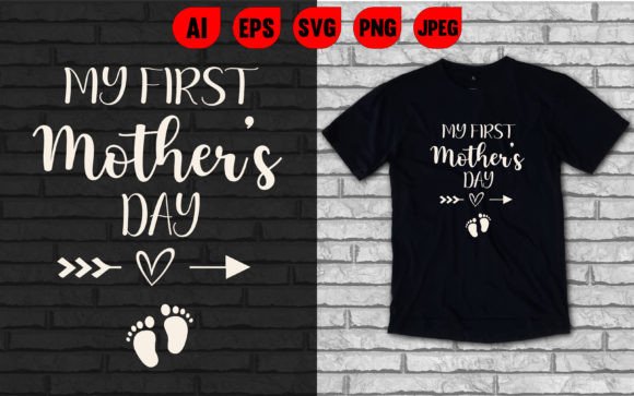 My First Mother’s Day T-Shirt