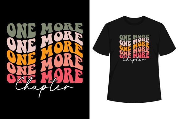 One More Chapter Bookish Reading T-Shirt