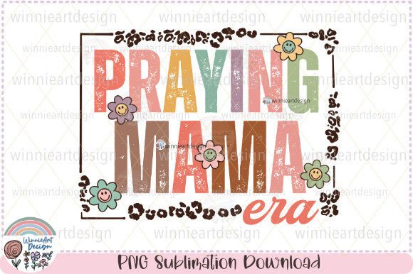 Praying Mama Retro Mothers Day PNG Graphics for T-Shirt Designs